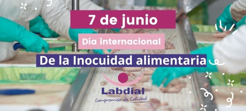 7 de Junio: Día Internacional de la Inocuidad alimentaria